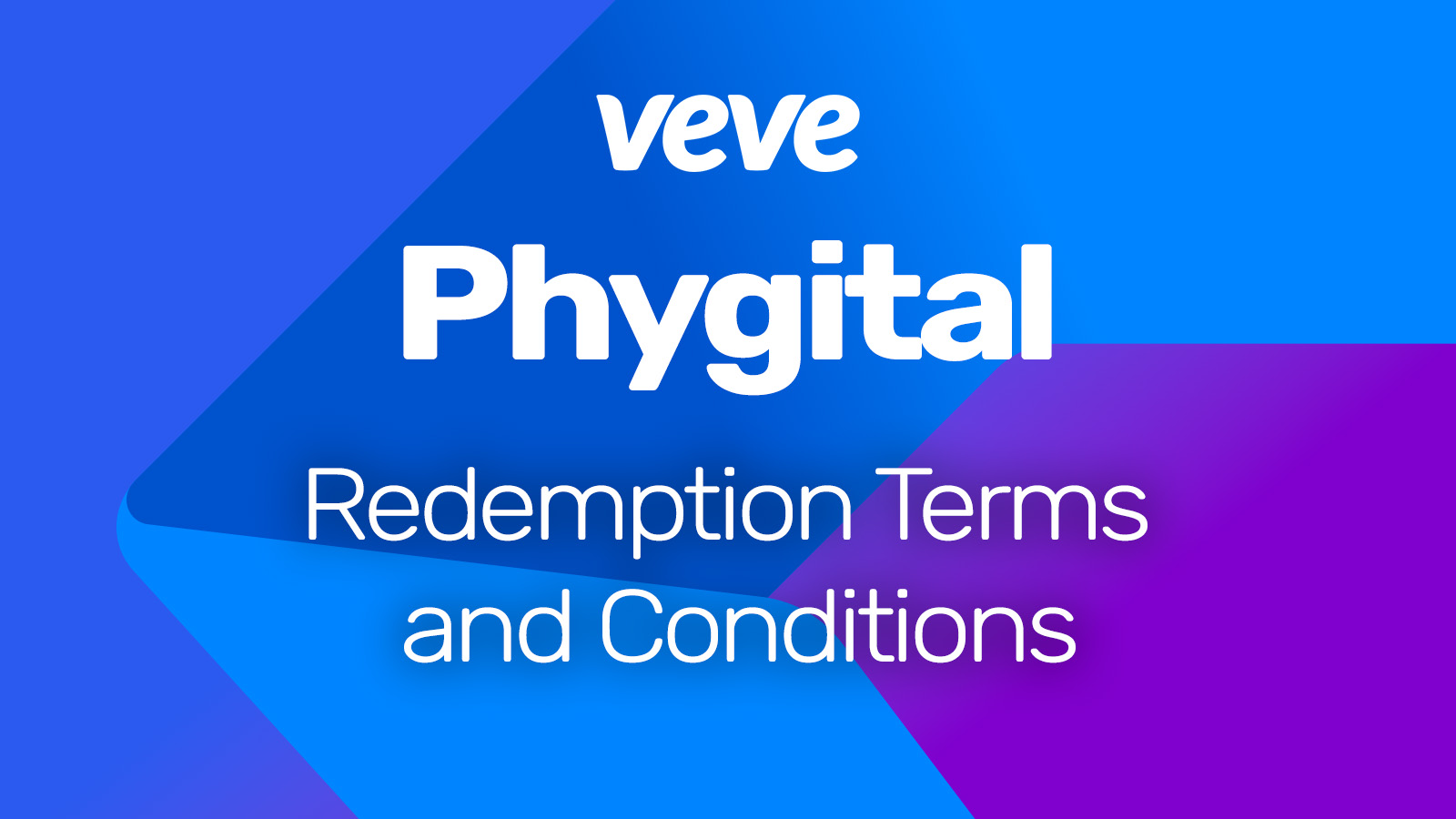 VeVe Phygital Redemption Terms and Conditions