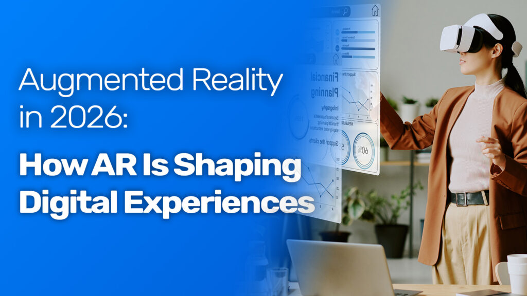 Augmented Reality in 2026: How AR Is Shaping Digital Experiences - VeVe ...