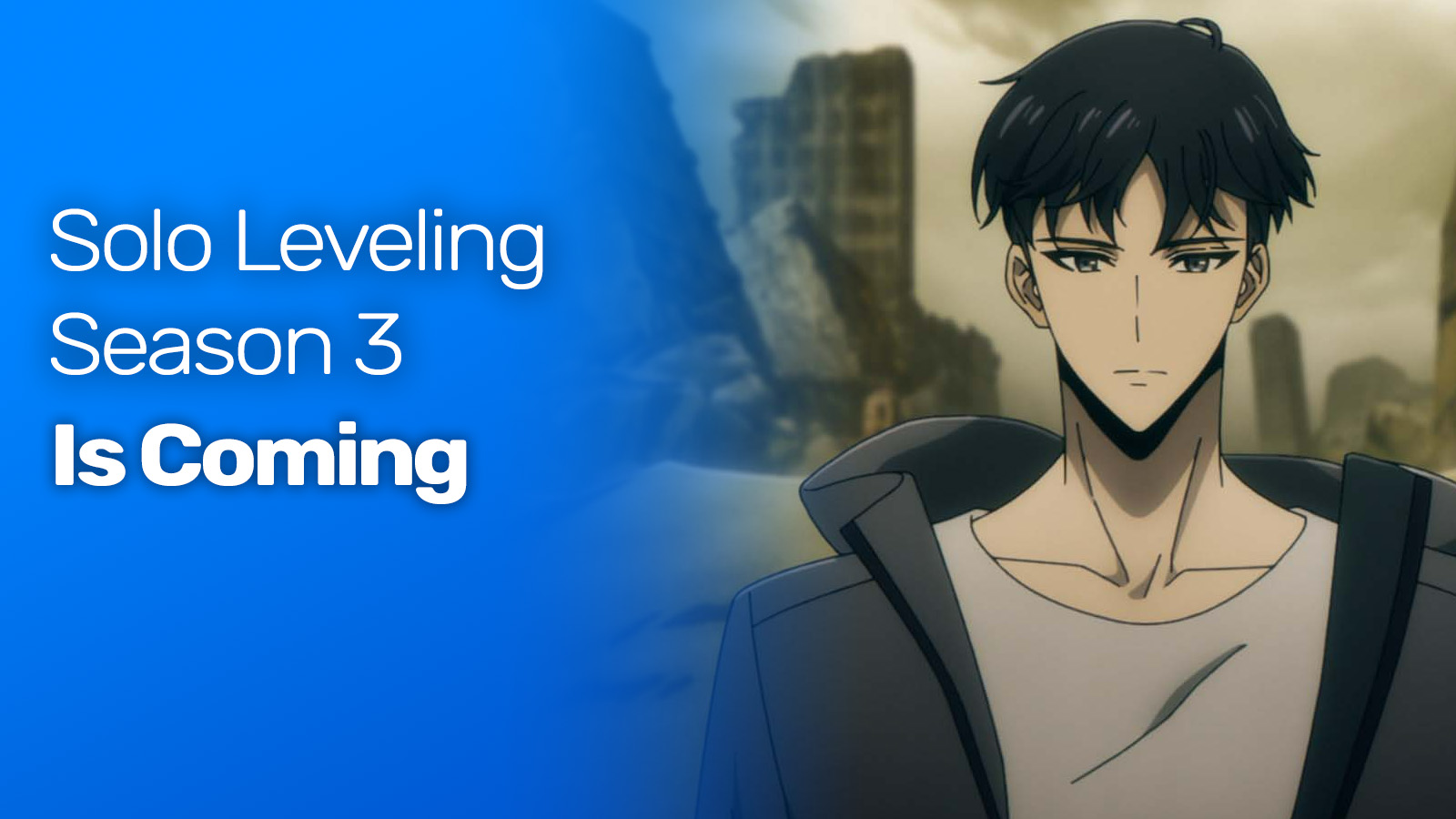 solo leveling season 3 is coming