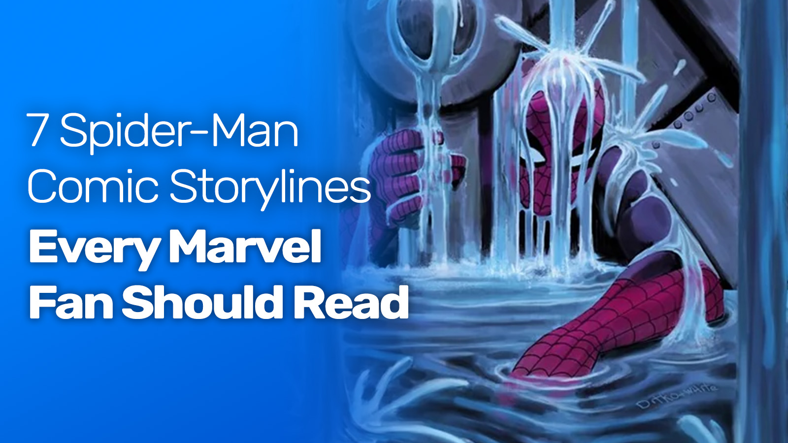 7 spider-man comic storylines every marvel fan should read